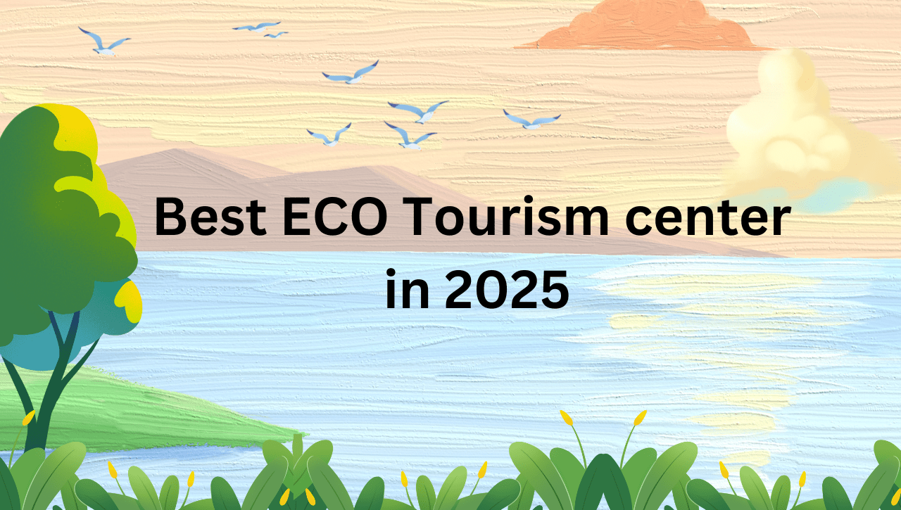 ECO Tourism center